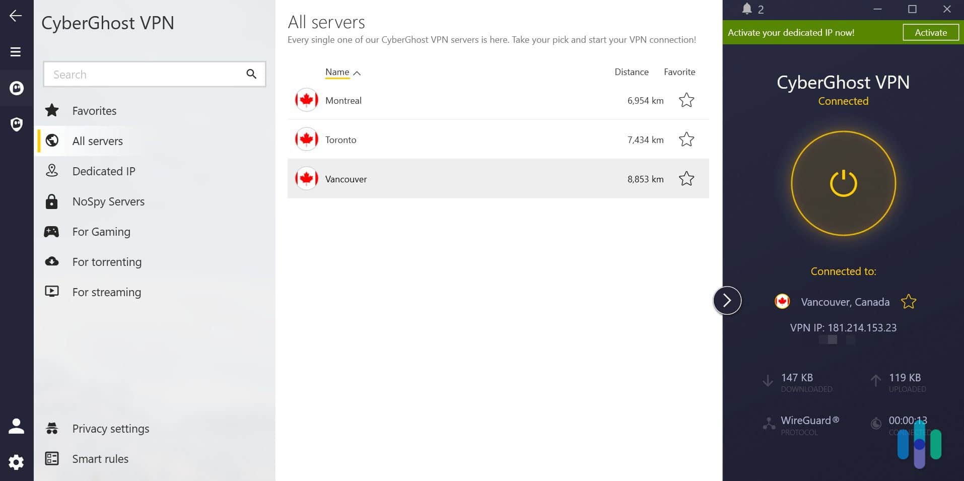 Connected to a CyberGhost VPN server in Vancouver. Connected to a CyberGhost VPN server in Vancouver.